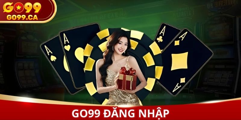 GO99 đăng nhập